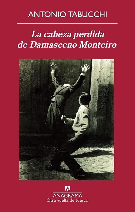 LA CABEZA PERDIDA DE DAMASCENO MONTEIRO | 9788433976123 | TABUCCHI, ANTONIO | Llibreria Online de Vilafranca del Penedès | Comprar llibres en català