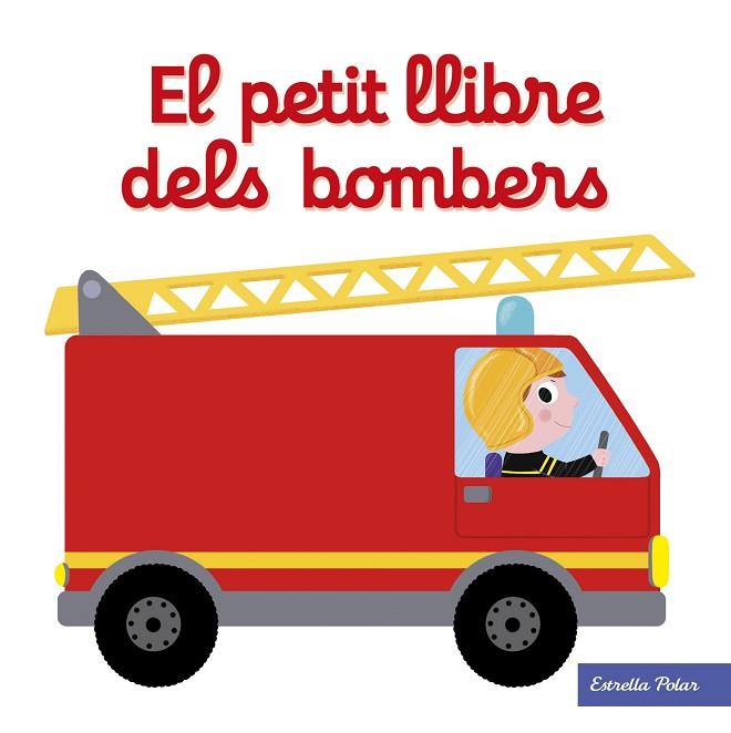 EL PETIT LLIBRE DELS BOMBERS | 9788491374268 | CHOUX, NATHALIE | Llibreria Online de Vilafranca del Penedès | Comprar llibres en català
