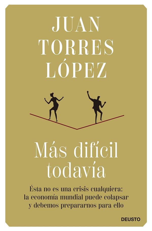 MÁS DIFÍCIL TODAVÍA | 9788423434862 | TORRES LÓPEZ, JUAN | Llibreria Online de Vilafranca del Penedès | Comprar llibres en català
