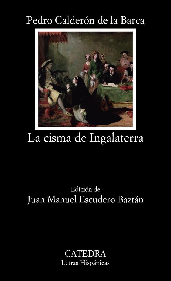 LA CISMA DE INGALATERRA | 9788437637990 | CALDERÓN DE LA BARCA, PEDRO | Llibreria Online de Vilafranca del Penedès | Comprar llibres en català