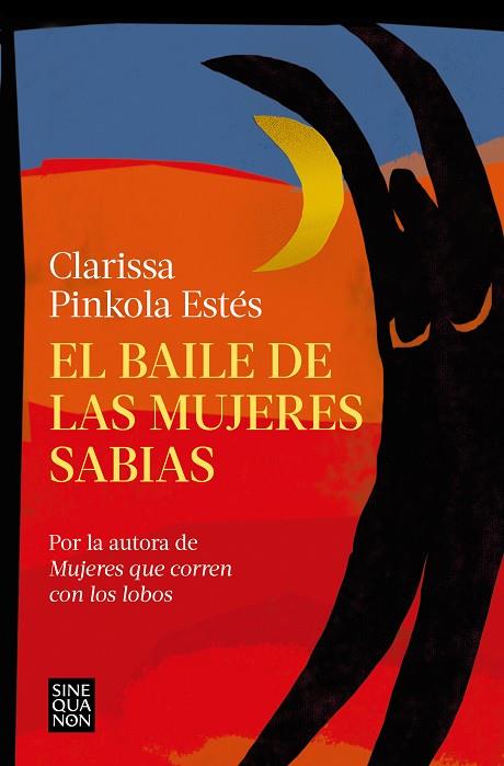 EL BAILE DE LAS MUJERES SABIAS | 9788466673822 | ESTÉS, CLARISSA PINKOLA | Llibreria Online de Vilafranca del Penedès | Comprar llibres en català