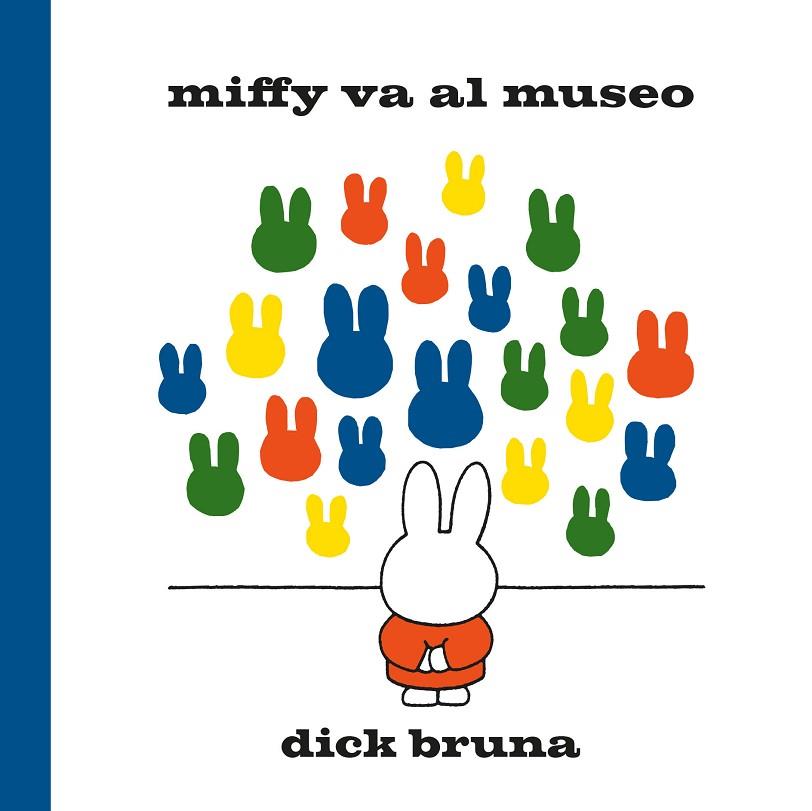 MIFFY VA AL MUSEO | 9788412368512 | BRUNA, DICK | Llibreria Online de Vilafranca del Penedès | Comprar llibres en català
