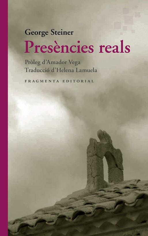 PRESÈNCIES REALS | 9788417796693 | STEINER, GEORGE | Llibreria Online de Vilafranca del Penedès | Comprar llibres en català