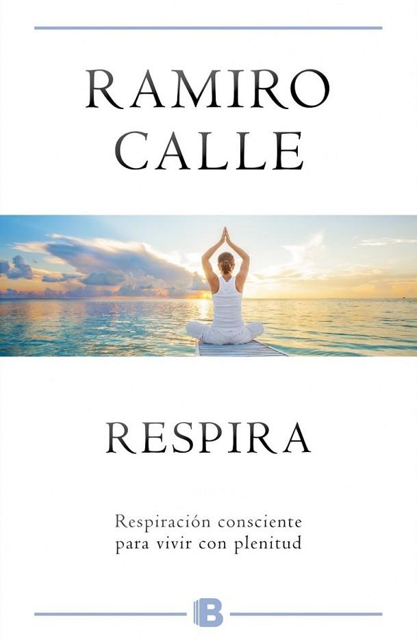 RESPIRA | 9788466659819 | CALLE, RAMIRO | Llibreria Online de Vilafranca del Penedès | Comprar llibres en català