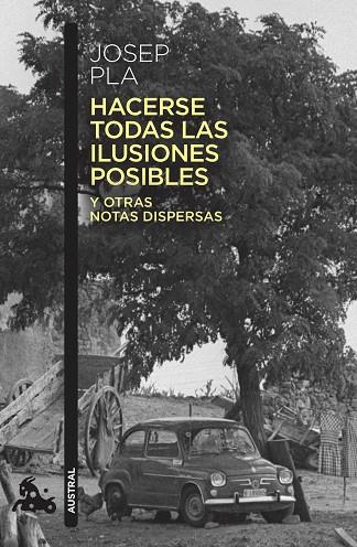 HACERSE TODAS LAS ILUSIONES POSIBLES | 9788423356348 | PLA, JOSEP | Llibreria Online de Vilafranca del Penedès | Comprar llibres en català