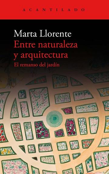 ENTRE NATURALEZA Y ARQUITECTURA | 9788419036483 | LLORENTE, MARTA | Llibreria Online de Vilafranca del Penedès | Comprar llibres en català