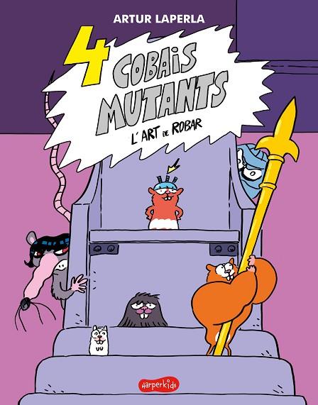4 COBAIS MUTANTS L'ART DE ROBAR | 9788418279959 | LAPERLA, ARTUR | Llibreria Online de Vilafranca del Penedès | Comprar llibres en català