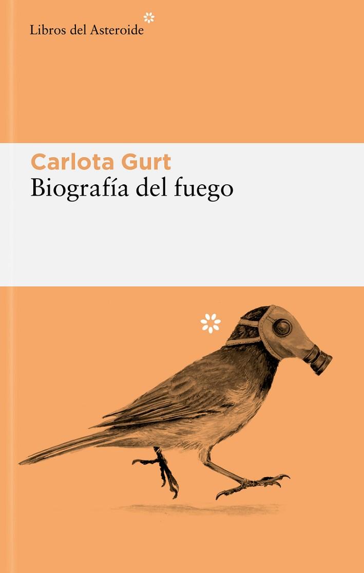 BIOGRAFÍA DEL FUEGO | 9788419089625 | GURT, CARLOTA | Llibreria Online de Vilafranca del Penedès | Comprar llibres en català