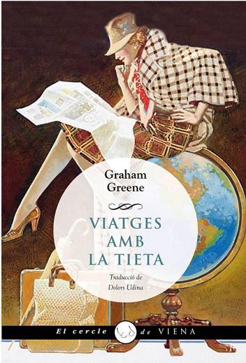 VIATGES AMB LA TIETA | 9788483307700 | GREENE, GRAHAM | Llibreria L'Odissea - Libreria Online de Vilafranca del Penedès - Comprar libros