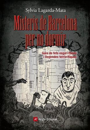 MISTERIS DE BARCELONA PER NO DORMIR | 9788415695462 | LAGARDA-MATA, SYLVIA | Llibreria Online de Vilafranca del Penedès | Comprar llibres en català