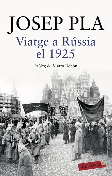 VIATGE A RÚSSIA EL 1925 | 9788418572043 | PLA, JOSEP | Llibreria Online de Vilafranca del Penedès | Comprar llibres en català