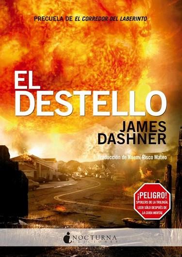 EL DESTELLO | 9788494286216 | DASHNER, JAMES | Llibreria Online de Vilafranca del Penedès | Comprar llibres en català