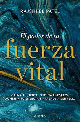 EL PODER DE TU FUERZA VITAL | 9788418118074 | PATEL, RAJSHREE | Llibreria Online de Vilafranca del Penedès | Comprar llibres en català