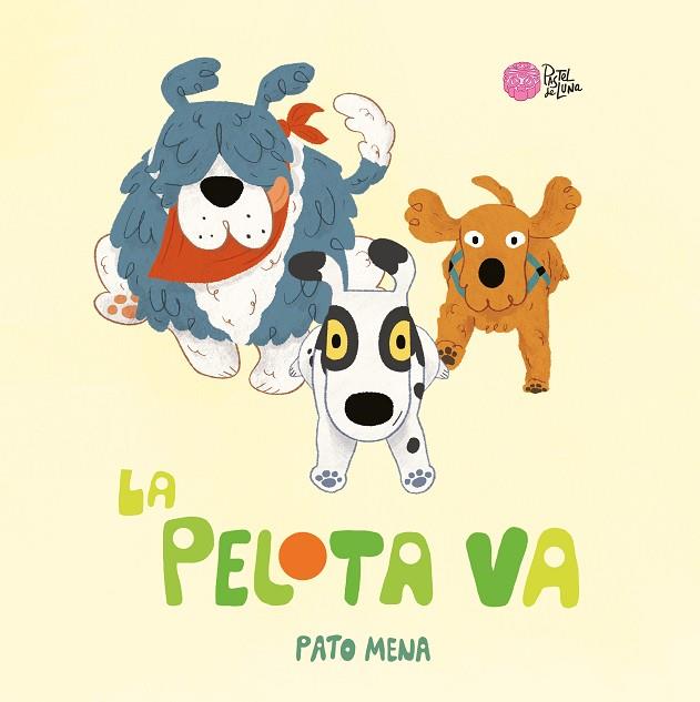 LA PELOTA VA | 9788416427383 | MENA, PATO | Llibreria Online de Vilafranca del Penedès | Comprar llibres en català