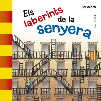 ELS LABERINTS DE LA SENYERA | 9788424658489 | CALAFELL, ROSER | Llibreria Online de Vilafranca del Penedès | Comprar llibres en català