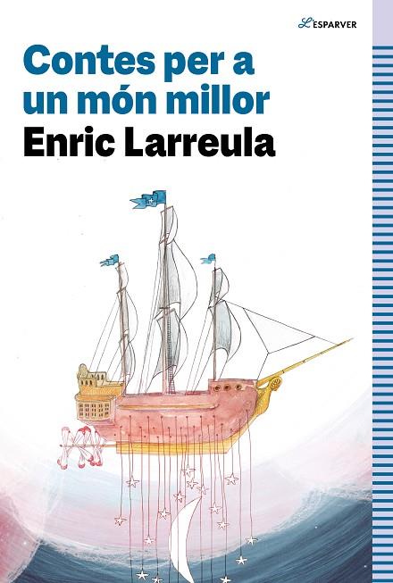CONTES PER A UN MÓN MILLOR | 9788419366320 | LARREULA, ENRIC | Llibreria Online de Vilafranca del Penedès | Comprar llibres en català