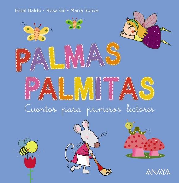 PALMAS PALMITAS | 9788469888780 | BALDÓ, ESTEL/GIL, ROSA/SOLIVA, MARIA | Llibreria Online de Vilafranca del Penedès | Comprar llibres en català