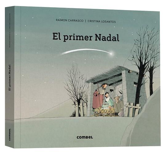 EL PRIMER NADAL | 9788411580366 | CARRASCO, RAIMON / LOSANTOS, CRISTINA | Llibreria Online de Vilafranca del Penedès | Comprar llibres en català