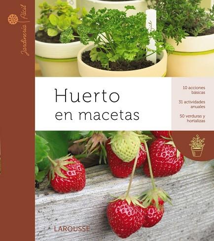 HUERTO EN LA MACETA | 9788415411079 | AA.VV. | Llibreria Online de Vilafranca del Penedès | Comprar llibres en català