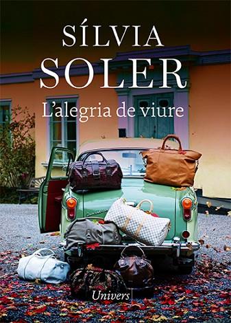 L'ALEGRIA DE VIURE | 9788418887147 | SOLER, SÍLVIA | Llibreria Online de Vilafranca del Penedès | Comprar llibres en català