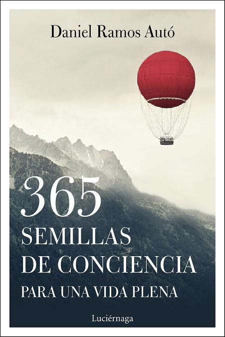 365 SEMILLAS DE CONCIENCIA PARA UNA VIDA PLENA | 9788417371333 | RAMOS AUTO, DANIEL | Llibreria Online de Vilafranca del Penedès | Comprar llibres en català