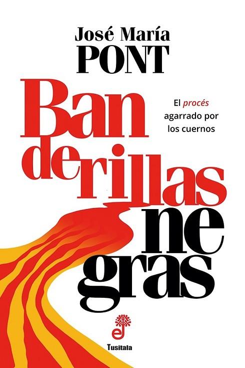 BANDERILLAS NEGRAS | 9788435012430 | PONT VILADOMIU, JOSÉ MARÍA | Llibreria Online de Vilafranca del Penedès | Comprar llibres en català