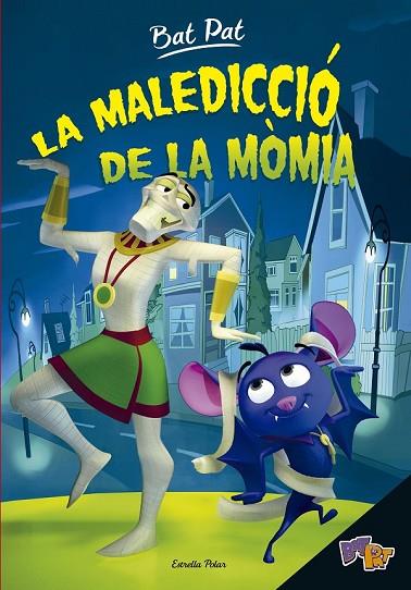LA MALEDICCIÓ DE LA MÒMIA ( BAT PAT 2 ) | 9788416522460 | PAVANELLO, ROBERTO | Llibreria Online de Vilafranca del Penedès | Comprar llibres en català