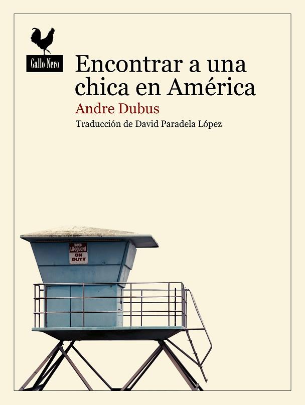 ENCONTRAR A UNA CHICA EN AMÉRICA | 9788419168399 | DUBUS, ANDRE | Llibreria Online de Vilafranca del Penedès | Comprar llibres en català