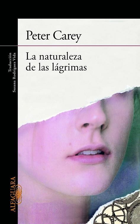 LA NATURALEZA DE LAS LÁGRIMAS | 9788420405506 | CAREY, PETER | Llibreria Online de Vilafranca del Penedès | Comprar llibres en català