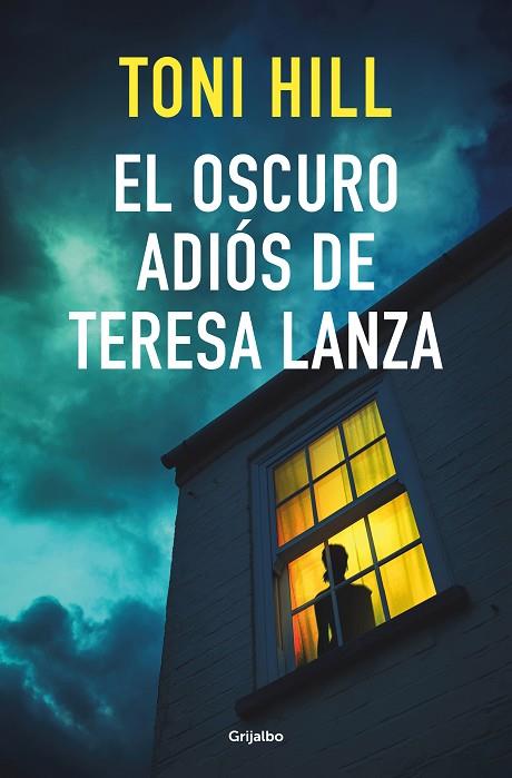 EL OSCURO ADIÓS DE TERESA LANZA | 9788425359910 | HILL, TONI | Llibreria Online de Vilafranca del Penedès | Comprar llibres en català