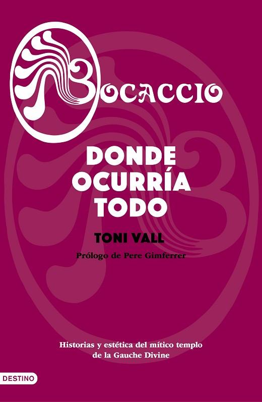 BOCACCIO DONDE OCURRÍA TODO | 9788423356775 | VALL, TONI | Llibreria L'Odissea - Libreria Online de Vilafranca del Penedès - Comprar libros
