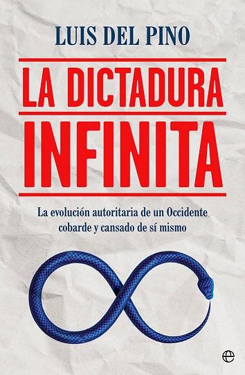 LA DICTADURA INFINITA | 9788413843322 | DEL PINO, LUIS | Llibreria Online de Vilafranca del Penedès | Comprar llibres en català
