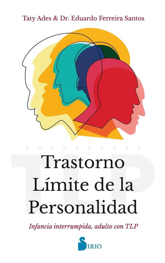TRASTORNO LÍMITE DE LA PERSONALIDAD | 9788418531712 | ADES, TATY/FERREIRA SANTOS, DR. EDUARDO | Llibreria Online de Vilafranca del Penedès | Comprar llibres en català