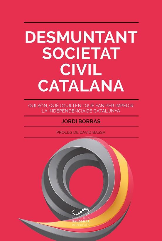 DESMUNTANT SOCIETAT CIVIL CATALANA | 9788494675355 | BORRÀS ABELLÓ, JORDI | Llibreria Online de Vilafranca del Penedès | Comprar llibres en català
