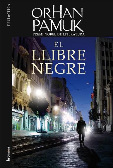 EL LLIBRE NEGRE | 9788498244120 | PAMUK, ORHAN | Llibreria Online de Vilafranca del Penedès | Comprar llibres en català