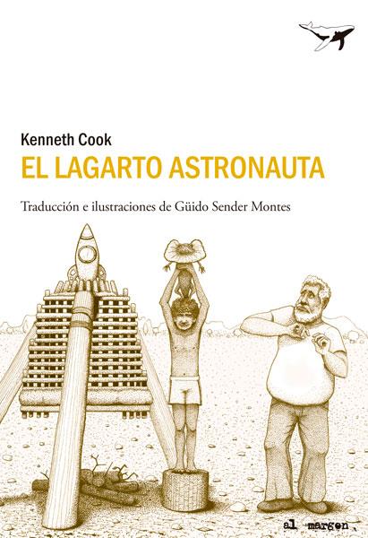 EL LAGARTO ASTRONAUTA | 9788493907686 | COOK, KENNETH | Llibreria Online de Vilafranca del Penedès | Comprar llibres en català