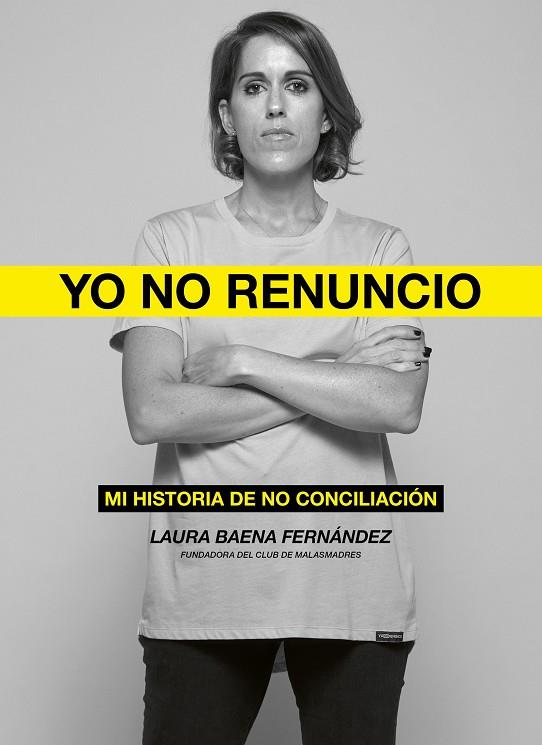 YO NO RENUNCIO | 9788418820526 | BAENA FERNÁNDEZ, LAURA | Llibreria Online de Vilafranca del Penedès | Comprar llibres en català