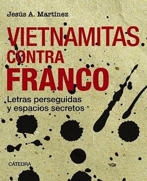 VIETNAMITAS CONTRA FRANCO | 9788437646404 | MARTÍNEZ, JESÚS A. | Llibreria Online de Vilafranca del Penedès | Comprar llibres en català