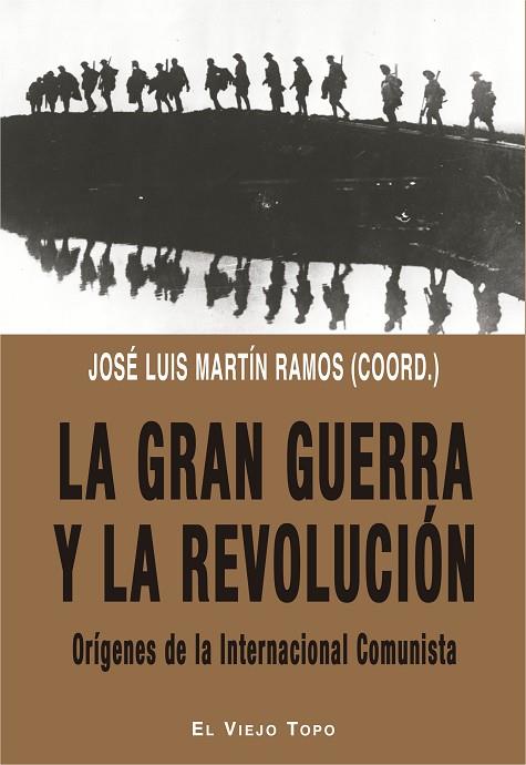 LA GRAN GUERRA Y LA REVOLUCIÓN | 9788417700379 | MARTÍN RAMOS, JOSÉ LUIS/ERICE, FRANCISCO/TAFALLA, JOAN/ANDREASSI CIERI, ALEJANDRO | Llibreria Online de Vilafranca del Penedès | Comprar llibres en català