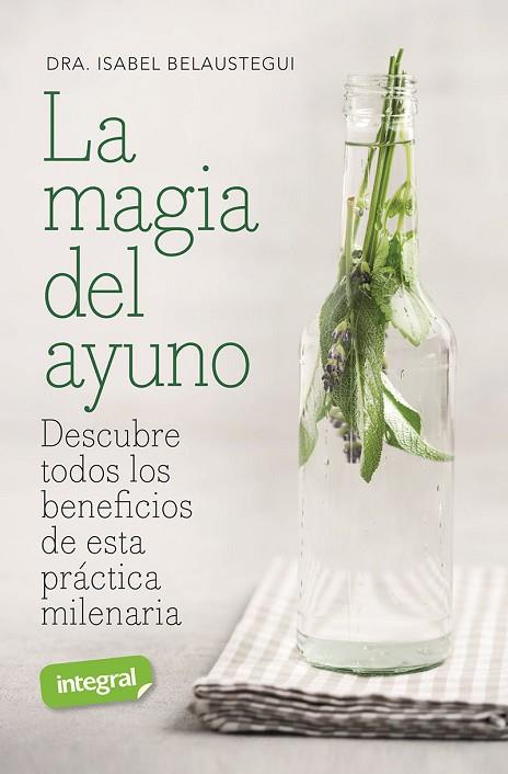 LA MAGIA DEL AYUNO | 9788491182696 | BELAUSTEGUI TRIAS, ISABEL | Llibreria Online de Vilafranca del Penedès | Comprar llibres en català