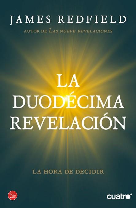 LA DUODECIMA REVELACION | 9788466325981 | REDFIELD, JAMES | Llibreria Online de Vilafranca del Penedès | Comprar llibres en català