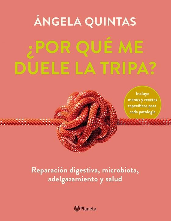 POR QUÉ ME DUELE LA TRIPA? | 9788408250920 | QUINTAS, ÁNGELA | Llibreria Online de Vilafranca del Penedès | Comprar llibres en català