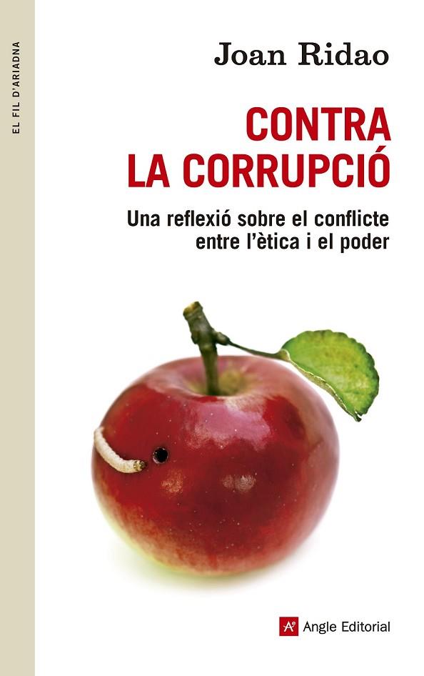 CONTRA LA CORRUPCIÓ | 9788415695455 | RIDAO, JOAN | Llibreria L'Odissea - Libreria Online de Vilafranca del Penedès - Comprar libros