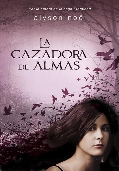 LA CAZADORA DE ALMAS | 9788415580485 | NOEL, ALYSON | Llibreria Online de Vilafranca del Penedès | Comprar llibres en català
