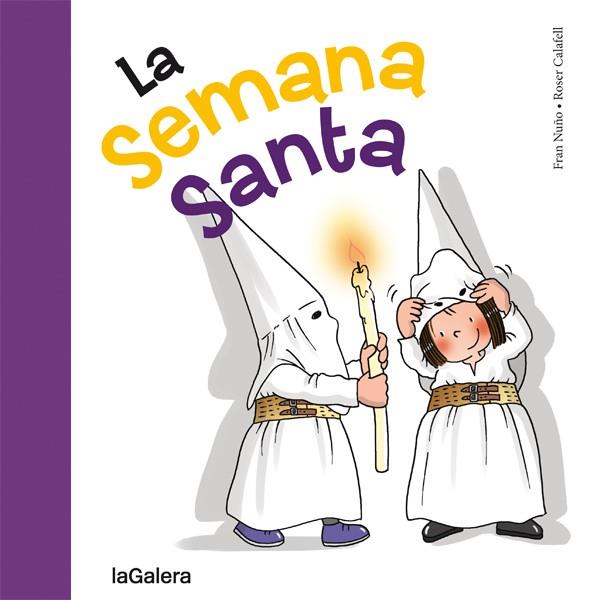 LA SEMANA SANTA | 9788424654665 | NUÑO, FRAN | Llibreria Online de Vilafranca del Penedès | Comprar llibres en català