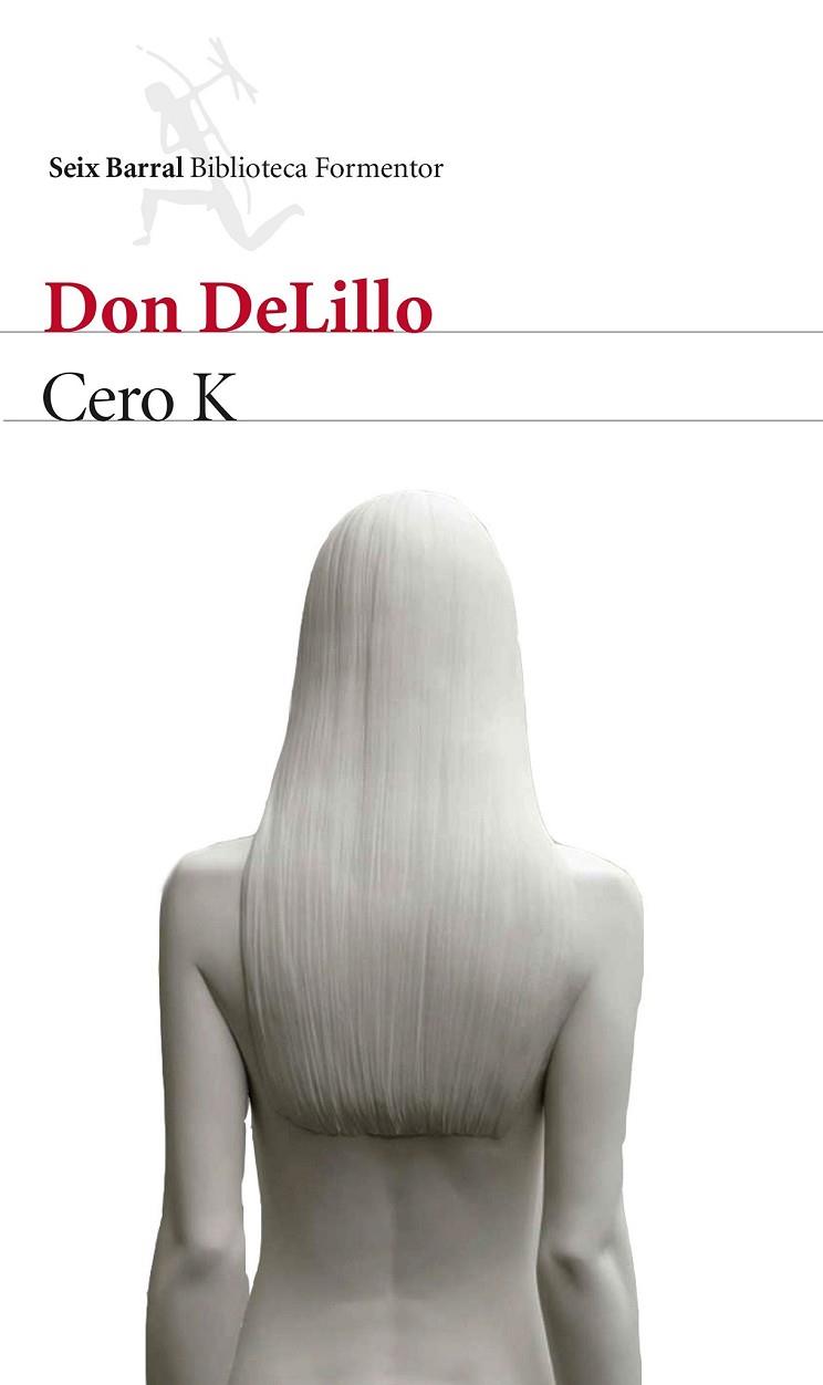 CERO K | 9788432229169 | DELILLO, DON | Llibreria Online de Vilafranca del Penedès | Comprar llibres en català