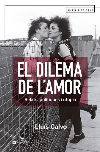 EL DILEMA DE L'AMOR | 9788419017512 | CALVO, LLUÍS | Llibreria Online de Vilafranca del Penedès | Comprar llibres en català