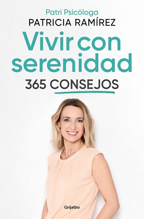 VIVIR CON SERENIDAD 365 CONSEJOS | 9788425362217 | RAMÍREZ, PATRICIA | Llibreria Online de Vilafranca del Penedès | Comprar llibres en català
