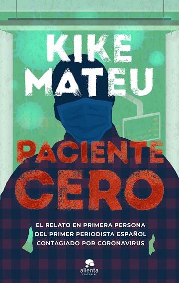 PACIENTE CERO | 9788413440378 | MATEU, KIKE | Llibreria Online de Vilafranca del Penedès | Comprar llibres en català