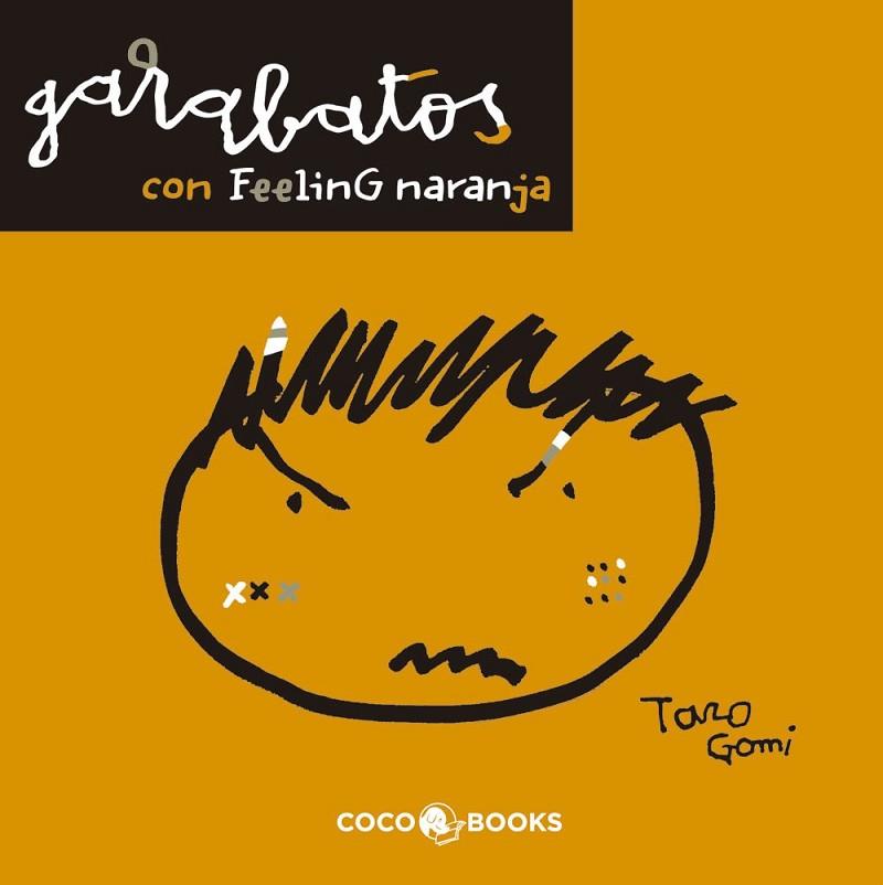 GARABATOS CON FEELING NARANJA | 9788493847111 | GOMI, TARO | Llibreria Online de Vilafranca del Penedès | Comprar llibres en català